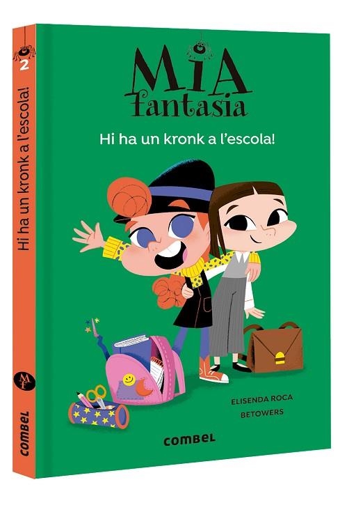 MIA FANTASIA 2 HI HA UN KRONK A L'ESCOLA | 9788491016977 | ROCA, ELISENDA/BETOWERS | Llibreria infantil en català