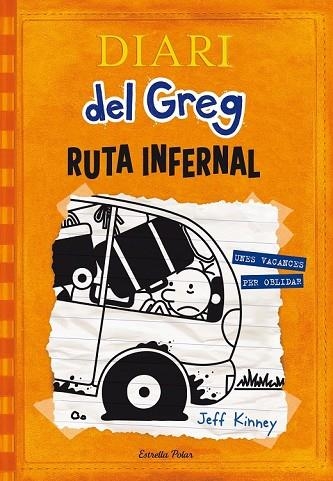 DIARI DEL GREG 9 RUTA INFERNAL | 9788490578667 | KINNEY, JEFF | Llibreria infantil en català