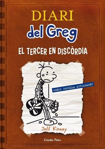 DIARI DEL GREG 7 EL TERCER EN DISCÒRDIA | 9788415853220 | KINNEY, JEFF | Llibreria infantil en català