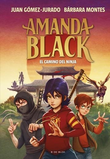 AMANDA BLACK 9 EL CAMINO DEL NINJA | 9788419378323 | GÓMEZ-JURADO, JUAN/MONTES, BÁRBARA | Llibreria infantil en català