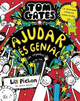 TOM GATES 20 AJUDAR ES GENIAL DE VEGADES | 9788413492520 | PICHON, LIZ | Llibreria infantil en català