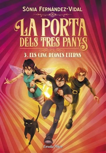 LA PORTA DELS TRES PANYS 3 ELS CINC REGNES ETERNS | 9788491379225 | FERNÁNDEZ-VIDAL, SÓNIA | Llibreria infantil en català