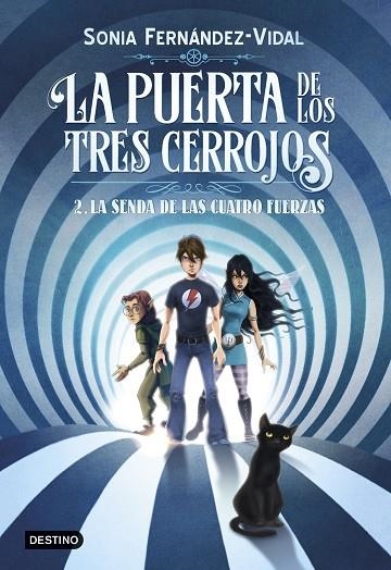 LA PUERTA DE LOS TRES CERROJOS 2 LA SENDA DE LAS CUATRO FUERZAS | 9788408182559 | FERNÁNDEZ-VIDAL, SÓNIA | Llibreria infantil en català