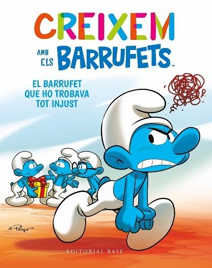 CREIXEM AMB ELS BARRUFETS 5 EL BARRUFET QUE HO TROBAVA TOT INJUST | 9788419007681 | CULLIFORD, THIERRY/CULLIFORD, FALZAR | Llibreria infantil en català