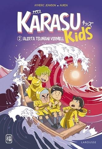 KARASU KIDS ALERTA TSUNAMI VERMELL | 9788419436221 | JEANSON, AYMERIC | Llibreria infantil en català