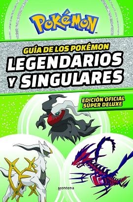 GUÍA DE LOS POKÉMON LEGENDARIOS Y SINGULARES EDICIÓN OFICIAL SÚPER DELUXE | 9788419169013 | THE POKÉMON COMPANY, | Llibreria infantil en català