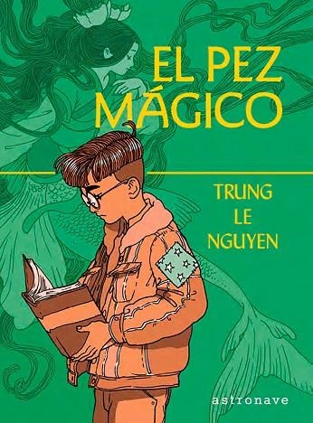 EL PEZ MAGICO | 9788467966152 | LE NGUYEN, TRUNG | Llibreria infantil en català