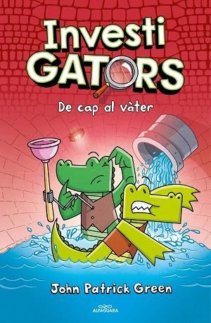 ELS INVESTIGATORS 2 - DE CAP AL VÀTER | 9788418915574 | GREEN, JOHN PATRICK | Llibreria infantil en català