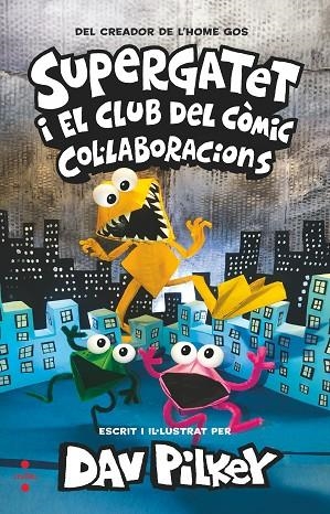 SUPERGATET 4 COL·LABORACIONS | 9788466154253 | PILKEY, DAV | Llibreria infantil en català