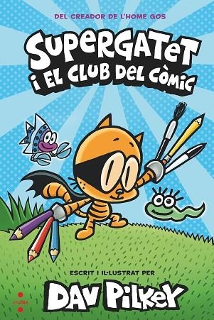 SUPERGATET I EL CLUB DEL CÒMIC | 9788466149334 | PILKEY, DAV | Llibreria infantil en català