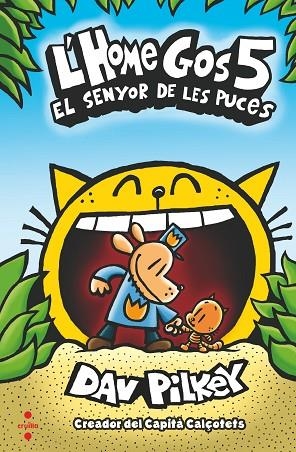 HOME GOS 5 EL SENYOR DE LES PUCES | 9788466148573 | PILKEY, DAV | Llibreria infantil en català