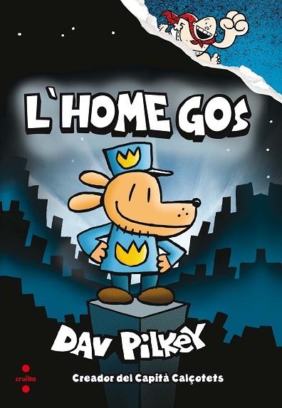 L'HOME GOS 1 | 9788466143097 | PILKEY, DAV | Llibreria infantil en català