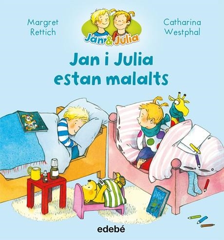 JAN I JULIA ESTAN MALALTS | 9788468327730 | RETTICH, MARGRET/WESTPHAL, CATHARINA | Llibreria infantil en català