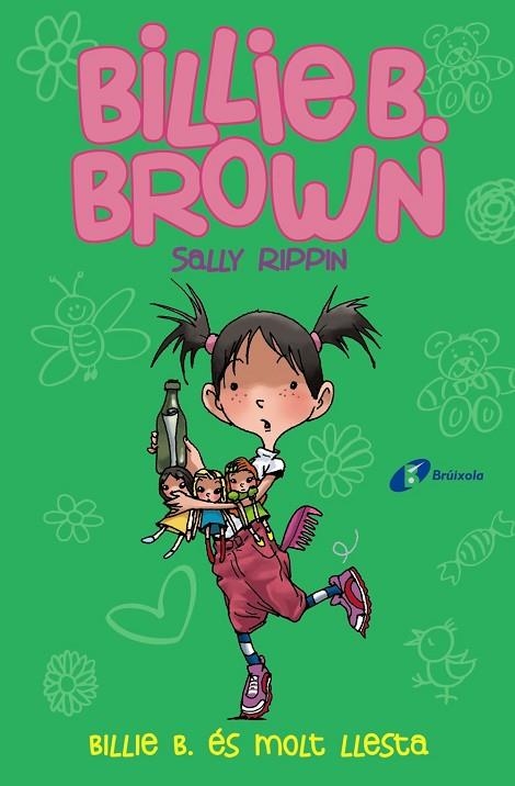 BILLIE B BROWN 3 BILLIE B ÉS MOLT LLESTA | 9788499069890 | RIPPIN, SALLY | Llibreria infantil en català