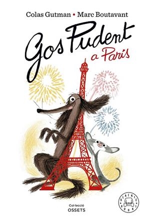 GOS PUDENT A PARÍS | 9788419654007 | GUTMAN, COLAS/BOUTAVANT, MARC | Llibreria infantil en català