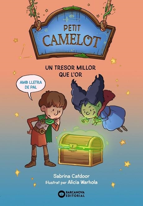 PETIT CAMELOT UN TRESOR MILLOR QUE L'OR | 9788448959708 | CATDOOR, SABRINA | Llibreria infantil en català