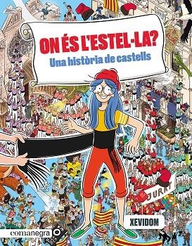 ON ÉS L'ESTEL·LA ? UNA HISTÒRIA DE CASTELLS | 9788419590435 | XEVIDOM | Llibreria infantil en català