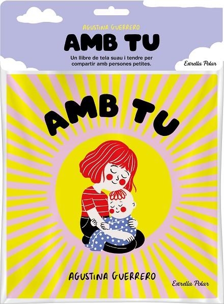 AMB TU ( LLIBRE DE TELA ) | 9788413896809 | GUERRERO, AGUSTINA | Llibreria infantil en català