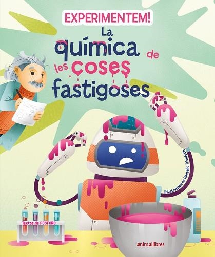 EXPERIMENTEM ! LA QUÍMICA DE LES COSES FASTIGOSES | 9788419659200 | FOSFORO | Llibreria infantil en català