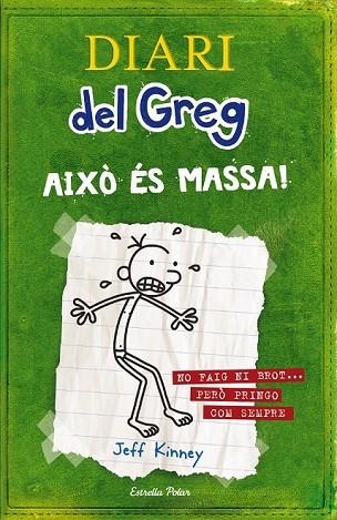 DIARI DEL GREG 3 AIXÒ ÉS MASSA ! | 9788499320540 | KINNEY, JEFF | Llibreria infantil en català