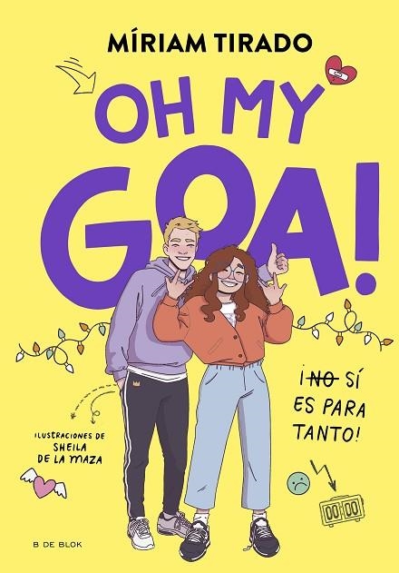 ME LLAMO GOA 3 OH MY GOA ! | 9788419522979 | TIRADO, MÍRIAM | Llibreria infantil en català