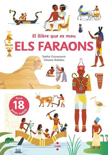 ELS FARAONS ( EL LLIBRE QUE ES MOU ) | 9788466148801 | DUSSAUSSOIS, SOPHIE | Llibreria infantil en català