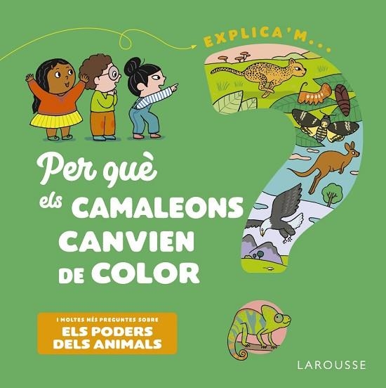 PER QUÈ ELS CAMALEONS CANVIEN DE COLOR ? | 9788418473500 | KECIR-LEPETIT, EMMANUELLE | Llibreria infantil en català