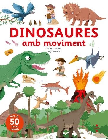 DINOSAURES AMB MOVIMENT | 9788466154093 | LABOUCARIE, SANDRA/BÉCUE, BENJAMIN | Llibreria infantil en català