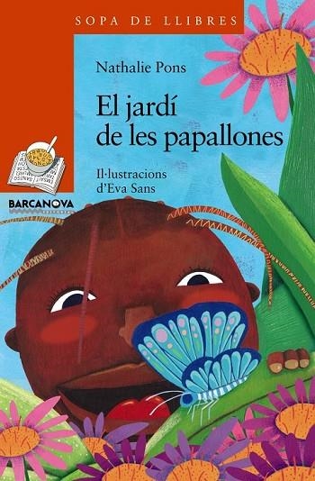 EL JARDÍ DE LES PAPALLONES | 9788448930318 | PINS, NATHALIE | Llibreria infantil en català