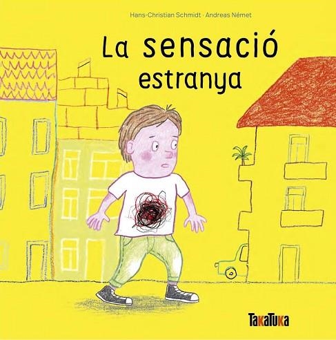 LA SENSACIÓ ESTRANYA | 9788418821752 | NÉMET, ANDREAS/SCHMIDT, HANS-CHRISTIAN | Llibreria infantil en català