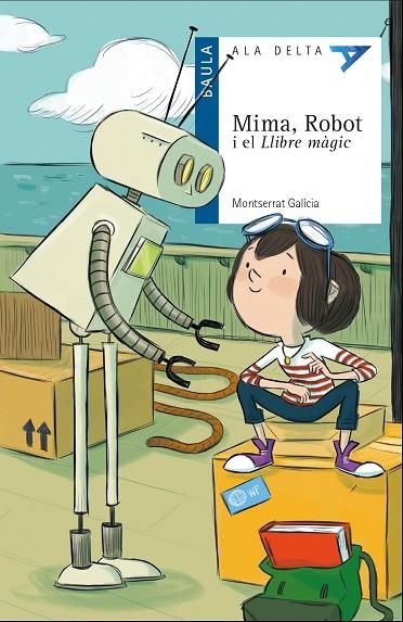 MIMA ROBOT I EL LLIBRE MÀGIC | 9788447932504 | GALÍCIA I GORRITZ, MONTSERRAT | Llibreria infantil en català