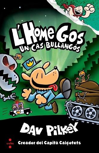 L'HOME GOS 2 UN CAS BULLANGÓS | 9788466144797 | PILKEY, DAV | Llibreria infantil en català