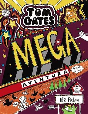 TOM GATES MEGA AVENTURA ( GENIAL ÉS CLAR ! ) | 9788499069364 | PICHON, LIZ | Llibreria infantil en català