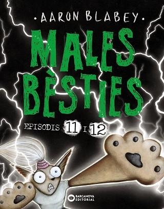 MALES BÈSTIES EPISODIS 11 I 12 | 9788448955465 | BLABEY, AARON | Llibreria infantil en català