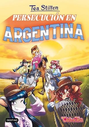 PERSECUCIÓN EN ARGENTINA | 9788408268482 | STILTON, TEA | Llibreria infantil en català