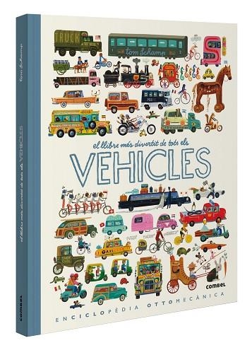 EL LLIBRE MÉS DIVERTIT DE TOTS ELS VEHICLES | 9788411580885 | SCHAMP, TOM | Llibreria infantil en català