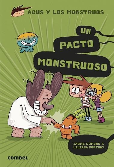 AGUS Y LOS MONSTRUOS 25 UN PACTO MONSTRUOSO | 9788411580816 | COPONS, JAUME/FORTUNY, LILIANA | Llibreria infantil en català