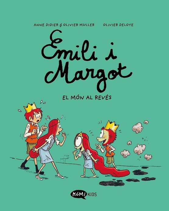 EMILI I MARGOT 5 EL MÓN AL REVÉS | 9788419183606 | DIDIER, ANNE/MULLER, OLIVIER/DELOYE, OLIVIER | Llibreria infantil en català