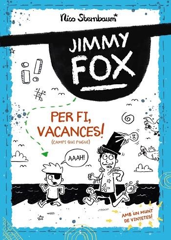 JIMMY FOX PER FI VACANCES ! ( CAMPI QUI PUGUI ) | 9788448962982 | STERNBAUM, NICO | Llibreria infantil en català