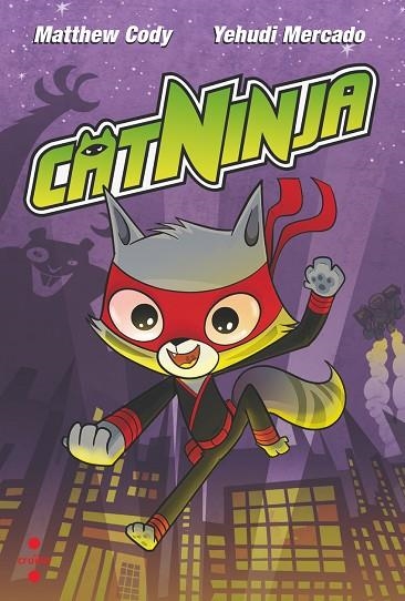 CATNINJA | 9788466157148 | CODY, MATTHEW/MERCADO, YEHUDI | Llibreria infantil en català