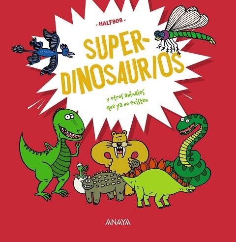 SUPERDINOSAURIOS | 9788414340417 | HALFBOB | Llibreria infantil en català