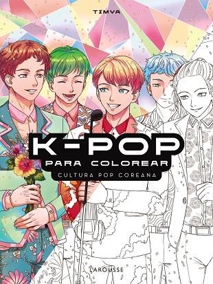 K-POP PARA COLOREAR | 9788419739780 | TIMYA | Llibreria infantil en català