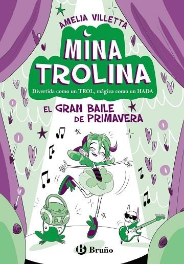 MINA TROLINA 2 EL GRAN BAILE DE PRIMAVERA | 9788469642139 | VILLETTA, AMELIA | Llibreria infantil en català