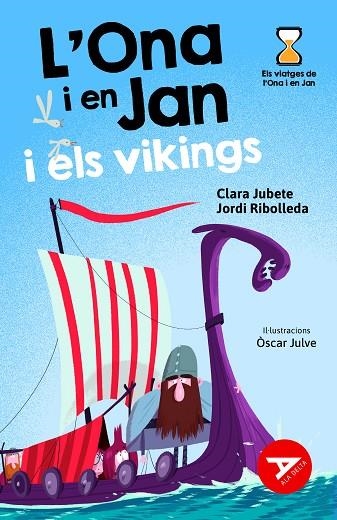 L'ONA I EN JAN I ELS VIKINGS | 9788447948956 | JUBETE, CLARA/RIBOLLEDA, JORDI | Llibreria infantil en català