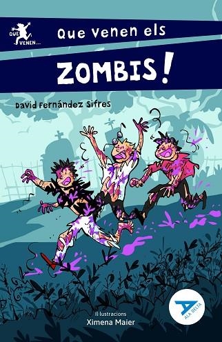 QUE VENEN ELS ZOMBIS ! | 9788447951482 | FERNÁNDEZ SIFRES, DAVID | Llibreria infantil en català