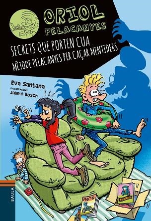 ORIOL PELACANYES 20 SECRETS QUE PORTEN CUA | 9788447951697 | SANTANA BIGAS, EVA | Llibreria infantil en català