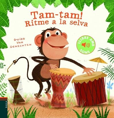 TAM-TAM ! RITME A LA SELVA | 9788447939602 | VAN GENECHTEN, GUIDO | Llibreria infantil en català