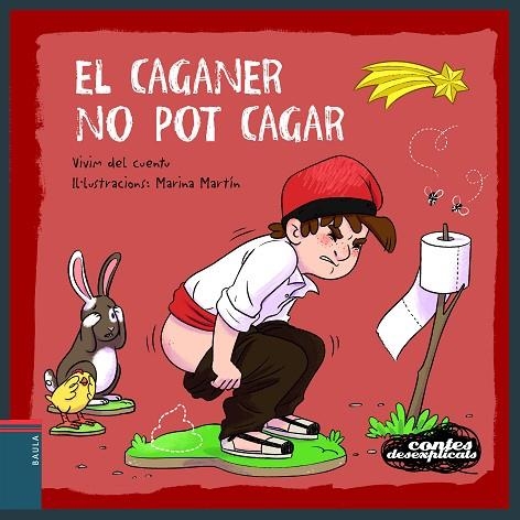 EL CAGANER NO POT CAGAR | 9788447951352 | VIVIM DEL CUENTU | Llibreria infantil en català