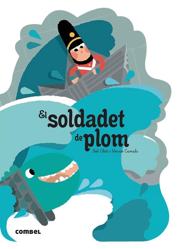 EL SOLDADET DE PLOM | 9788491016564 | OLID, BEL/CANALS, MERCÈ | Llibreria infantil en català