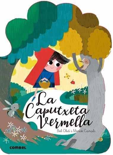 LA CAPUTXETA VERMELLA | 9788491012429 | OLID, BEL/CANALS, MERCÈ | Llibreria infantil en català